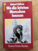 Science Fiction SiFi Buch Wo ltzt. Menschen hausen - R. Chilson Bayern - Regensburg Vorschau