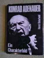 Horst Osterheld Konrad Adenauer Ein Charakterbild Bundeskanzler Nordrhein-Westfalen - Kleve Vorschau