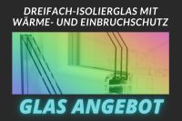 Dreifach-Isolierglas mit Wärmeschutz und Einbruchschutz - Isoglas Sachsen-Anhalt - Salzwedel Vorschau