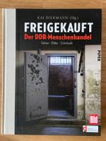 Freigekauft -der DDR Menschenhandel- Bayern - Augsburg Vorschau
