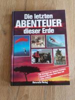 Buch "Die letzten Abenteuer dieser Erde" Bayern - Dollnstein Vorschau