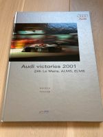 Audi "Victories 2001 - 24h Le Mans, ALMS, ELMS" Hardcover Bayern - Moosburg a.d. Isar Vorschau