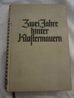 Buch Zwei Jahre hinter Klostermauern von Dr. E. Guttschling 1935 Hessen - Taunusstein Vorschau