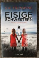 Buch S. K. Tremayne "Eisige Schwestern" Sachsen-Anhalt - Westeregeln Vorschau