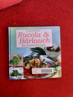 Rucola & Bärlauch Kochbuch Backbuch kochen Rezepte Bayern - Mindelheim Vorschau