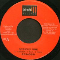 Assassin – Serious Time Birchill Records Reggae Single Dancheall Baden-Württemberg - Mannheim Vorschau