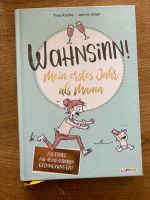 Buch neu „Wahnsinn! Mein erstes Jahr als Mama“ Nordrhein-Westfalen - Borchen Vorschau