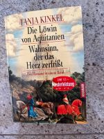 Tanja Kinkel Die Löwin von Aquitanien/Wahnsinn … 2 Romane Baden-Württemberg - Aalen Vorschau