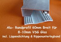 AKTION !!  Alu-Verlege-Randprofil 60mm für VSG-Glas 8-10mm Nordrhein-Westfalen - Olfen Vorschau