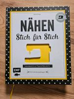 Nähen Stich für Stich Nähbasics Praxisprojekte Buch Bayern - Stadtsteinach Vorschau
