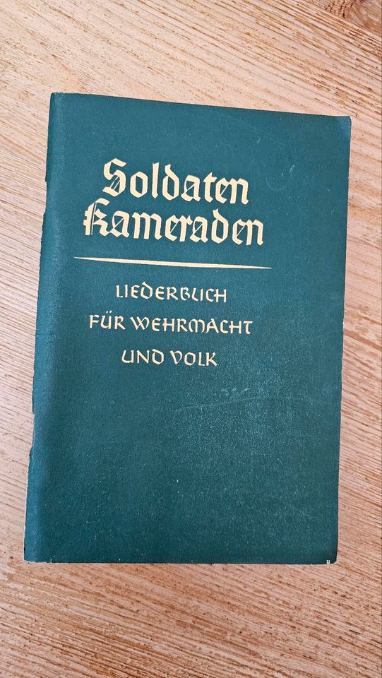 Soldaten Kameraden - Liederbuch für Wehrmacht und Volk 1940 in Haiger