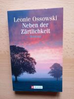 Roman Neben der Zärtlichkeit (Leonie Ossowski) Thüringen - Waltershausen Vorschau