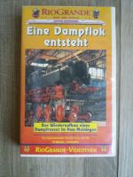 Riogrande Eine Dampflok entsteht VHS Video Eisenbahn Sachsen - Kohren-Sahlis Vorschau