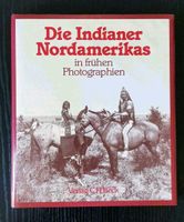 Die Indianer Nordamerikas in frühen Photographien Hessen - Wiesbaden Vorschau