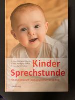 Kinder Sprechstunde Ein medizinische-pädagogische Ratgeber Hessen - Hofheim am Taunus Vorschau