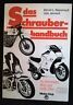 Reparaturhandbuch „Das Schrauberhandbuch“ (Motorräder und Bikes) Berlin - Zehlendorf Vorschau