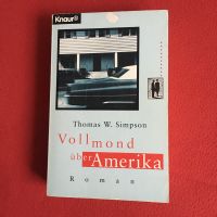 Vollmond über Amerika Roman Thomas W. Simpson Knaur 1997 Düsseldorf - Gerresheim Vorschau