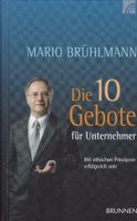 Buch von "Mario Brühlmann": "Die 10 Gebote für Unternehmer" Rheinland-Pfalz - Rheinböllen Vorschau