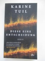 Karine Tuil - Diese eine Entscheidung Düsseldorf - Oberkassel Vorschau
