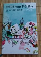 Es wird Zeit, leinengebundener Roman von Ildikó von Kürthy Niedersachsen - Königslutter am Elm Vorschau