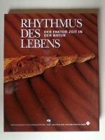 Rhythmus des Lebens, Der Faktor Zeit in der Natur Nordrhein-Westfalen - Hagen Vorschau