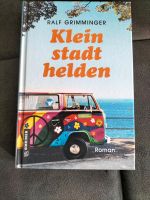 Kleinstadthelden - Ralf Grimminger - Roman - Buch Rheinland-Pfalz - Baumholder Vorschau