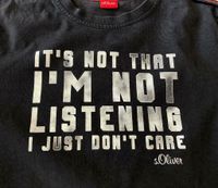 T-Shirt Gr. 140 s.oliver "I`m not listening" cooler Spruch Bayern - Mainbernheim Vorschau