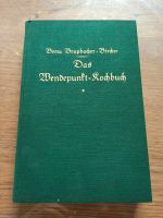 Das Wendepunkt Kochbuch von 1930 580 vegetarische Rezepte Ludwigslust - Landkreis - Zarrentin Vorschau