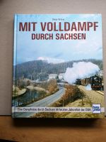 Mit Volldampf durch Sachsen Buch Bayern - Erding Vorschau