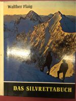 Walter Flaig Das Silvretta Buch Bayern - Kempten Vorschau