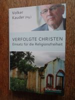 Volker Kauder: Verfolgte Christen - Hardcover ⭐⭐NEU ungelesen⭐⭐ Thüringen - Jena Vorschau