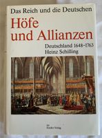 Heinz Schilling: Das Reich und die Deutschen: Höfe und Allianzen Bayern - Sonthofen Vorschau