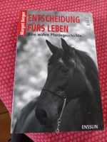 BIETE "Entscheidung fürs Leben" eine wahre Pferdegeschichte, Nordrhein-Westfalen - Oer-Erkenschwick Vorschau