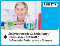 Stellvertretende Laborleitung / Chemische Fachkraft / Labormitarbeiter (m/w/d) - Bremen Bremen - Osterholz Vorschau