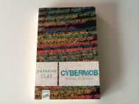 Cybermob -Mobbing im Internet von Susanne Clay Schleswig-Holstein - Winseldorf Vorschau