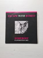 Schallplatte Escape with Romeo Somebody Schleswig-Holstein - Sankelmark Vorschau