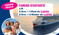 Familienkreuzfahrten Deals für die Ferien 2024 buchen, 7 Nächte Nordrhein-Westfalen - Unna Vorschau