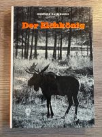 Der Elchkönig - Günther Haselbusch (Ausgabe 1968) Nordrhein-Westfalen - Kerpen Vorschau