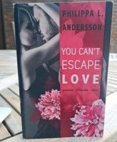 Buch :You can't Escape Love - Begehren . Vertrauen. Lieben Nordrhein-Westfalen - Oberhausen Vorschau