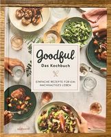 Goodful Das Kochbuch Hardcover Variante Schleswig-Holstein - Oldenburg in Holstein Vorschau