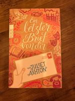 Buch - Ein letzter Brief von dir - Juliet Ashton Duisburg - Meiderich/Beeck Vorschau