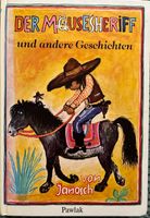 Kinderbuch „Der Mäusesheriff und andere Geschichten“ von Janosch Nordrhein-Westfalen - Paderborn Vorschau