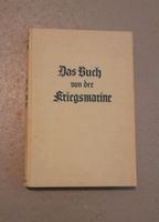 Das Buch von der Kriegsmarine Baden-Württemberg - Ludwigsburg Vorschau