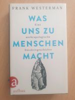 Frank Westerman; Was uns zu Menschen macht, neu & ungelesen, TOPP Berlin - Pankow Vorschau