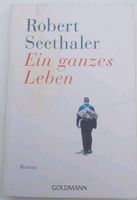 Robert Seethaler. Ein ganzes Leben. Goldmann Rheinland-Pfalz - Herdorf Vorschau