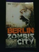 Buch Berlin Zombie City von Kalle Max Hoffmann, 1. Ausgabe 2016 München - Laim Vorschau