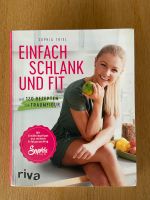 Kochbuch Sophia Thiel - Einfach schlank und fit Baden-Württemberg - Durlangen Vorschau