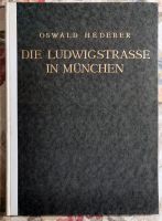 Oswald Hederer: Die Ludwigstraße in München. München 1942 Obergiesing-Fasangarten - Obergiesing Vorschau