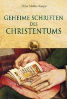 Geheime Schriften des Christentums Nordrhein-Westfalen - Blomberg Vorschau