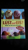 Buch "Lust auf Eis" mit oder ohne Eismaschine Neu Baden-Württemberg - Merdingen Vorschau